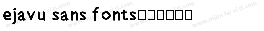 ejavu sans fonts字体转换